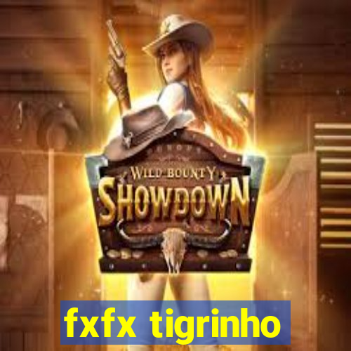 fxfx tigrinho